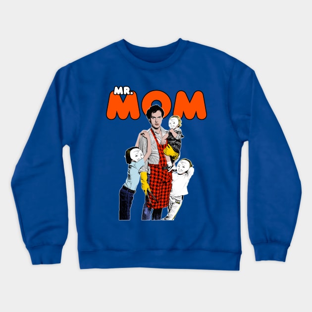 Mr. Mom Crewneck Sweatshirt by darklordpug